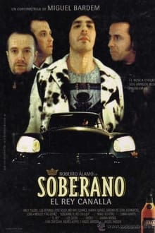 Poster do filme Soberano, el rey canalla