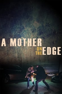 A Mother on the Edge movie poster