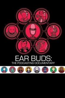 Poster do filme Ear Buds: The Podcasting Documentary