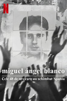 Miguel Ángel Blanco: Las 48 horas que lo cambiaron todo