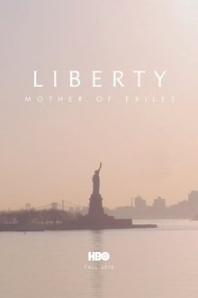 Liberty: Mother of Exiles Liberty: Mother of Exiles
