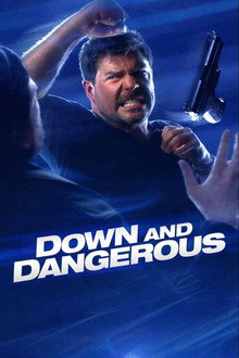 Down and Dangerous