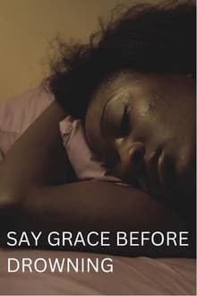 Poster do filme Say Grace Before Drowning