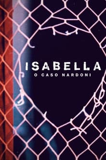 Poster do filme Isabella: o Caso Nardoni