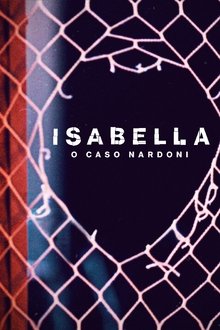 Isabella: O Caso Nardoni (2023) WEB-DL 1080p Nacional Torrent