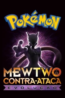 Poster do filme Pokémon, o Filme: Mewtwo Contra-Ataca - Evolução