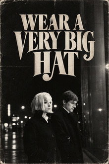 Wear a Very Big Hat