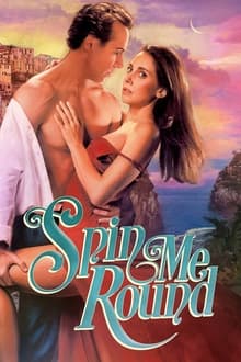 Spin Me Round movie poster