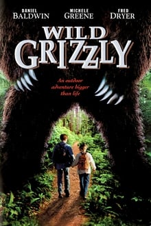 Wild Grizzly movie poster