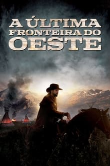 Poster do filme A Última Fronteira do Oeste
