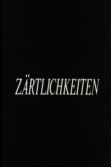 Zärtlichkeiten