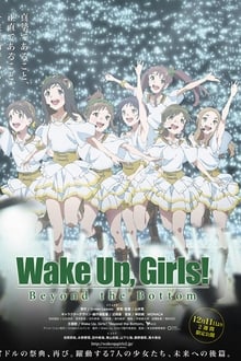 Poster do filme Wake Up, Girls! Beyond the Bottom