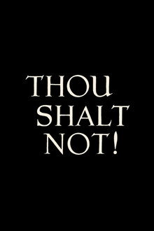 Thou Shalt Not
