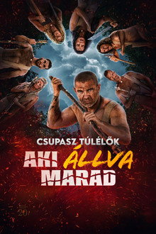 Csupasz túlélők - aki állva marad