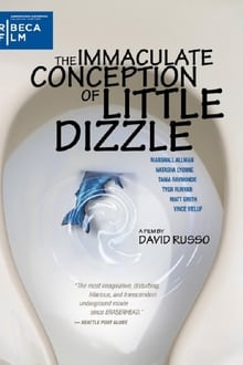 Poster do filme The Immaculate Conception of Little Dizzle