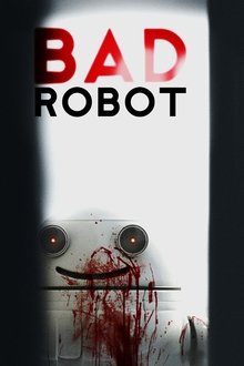 Bad Robot (BlinkyTM) (2011) Bad Robot (BlinkyTM) (2011)