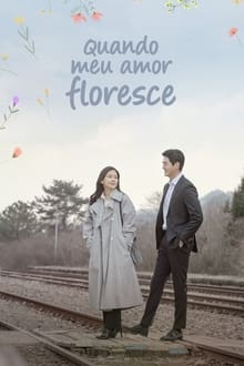 Poster da série Quando Meu Amor Floresce