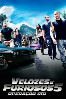 Poster do filme Velozes & Furiosos 5: Operação Rio