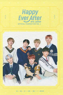 BTS Japan Official Fanmeeting Vol.4 ~Happy Ever After~