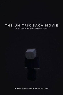 The Unitrix Saga Movie
