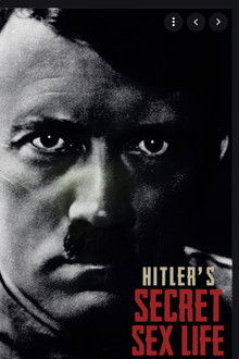 Hitler’s Secret Sex Life