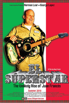 El Superstar: The Unlikely Rise of Juan Frances movie poster