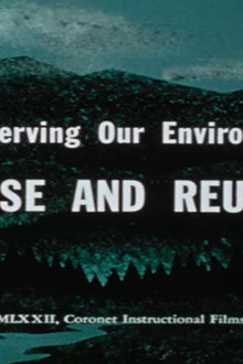 Conserving Our Environment: Use and Reuse