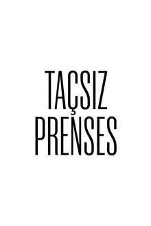 Taçsız Prenses