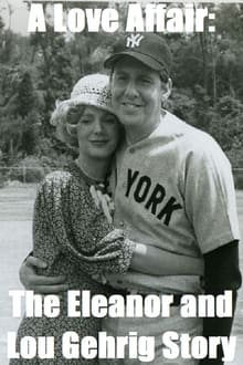 Poster do filme A Love Affair: The Eleanor and Lou Gehrig Story