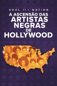 Poster do filme Soul of a Nation: A Ascensão das Artistas Negras de Hollywood