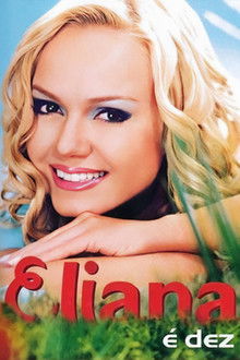 Eliana: É Dez