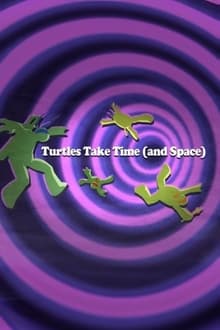 Poster do filme Turtles Take Time (and Space)