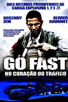 Poster do filme Go Fast: No Coração do Tráfico
