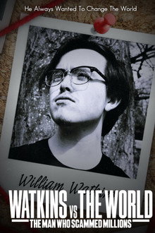 Watkins vs The World: The Man Who Scammed Millions