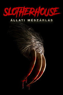 Slotherhouse: Állati mészárlás