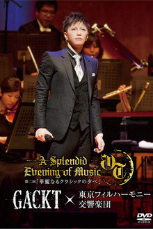 GACKT×東京フィルハーモニー交響楽団 第二回 「華麗なるクラシックの夕べ」