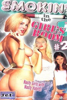 Smokin' In the Girls Room 2
