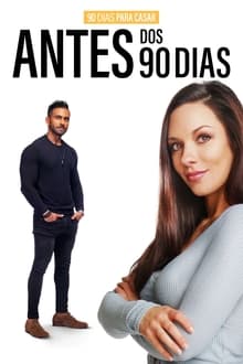 Poster da série 90 Dias para Casar: Antes dos 90 Dias