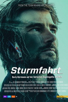 Sturmfahrt - Boris Herrmann auf der härtesten Segelregatta der Welt