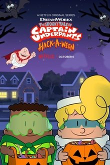 The Spooky Tale of Captain Underpants Hack-a-Ween 2019