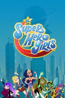 DC Super Hero Girls 2ª Temporada Completa