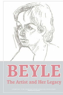 BEYLE: The Artist and Her Legacy