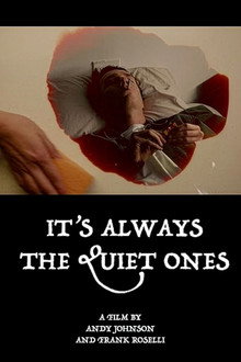 It's Always the Quiet Ones
