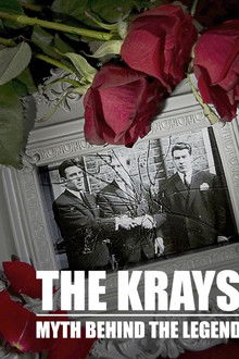 The Krays: The Myth Behind the Legend