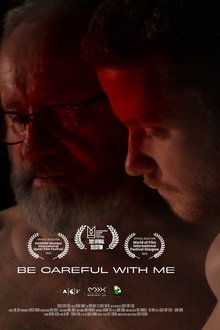 Be Careful With Me