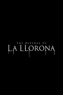 The Revenge of La Llorona