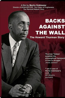 Backs Against the Wall: The Howard Thurman Story