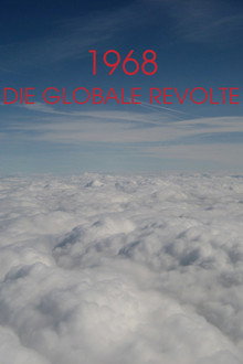1968 - Die globale Revolte
