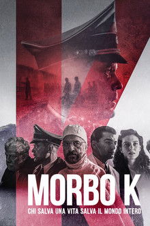 Morbo K - Chi salva una vita salva il mondo intero