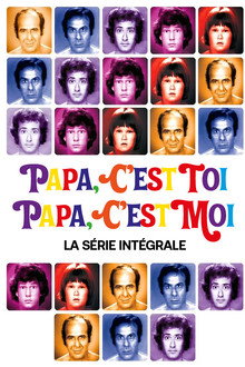 Papa, c'est toi, Papa, c'est moi